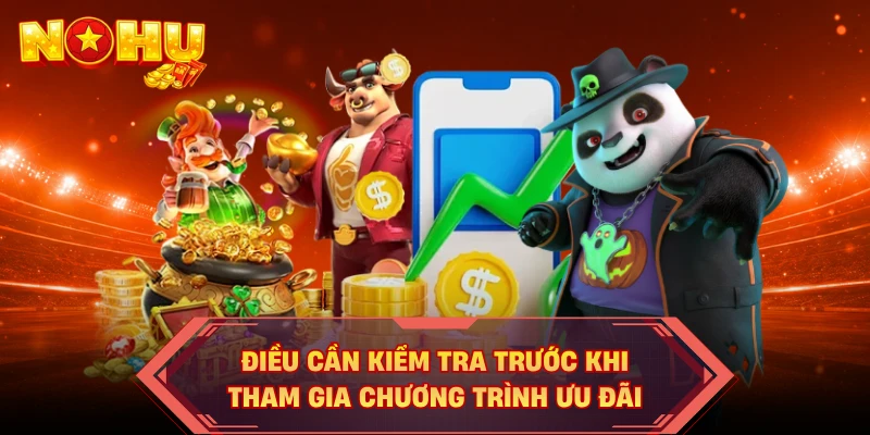 Điều cần kiểm tra trước khi tham gia chương trình ưu đãi