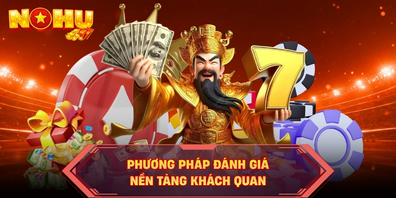 Phương pháp đánh giá nền tảng khách quan