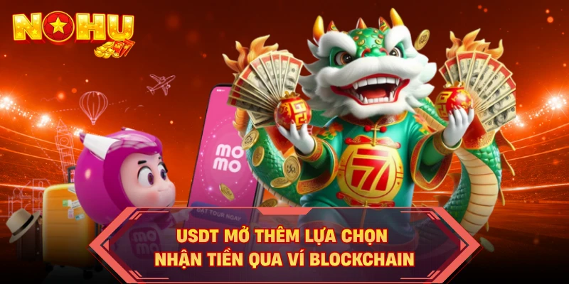 USDT mở thêm lựa chọn nhận tiền qua ví blockchain